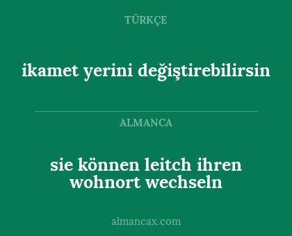 ikamet yerini değiştirebilirsin - sie können leitch ihren wohnort wechseln
