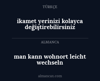 man kann wohnort leicht wechseln - ikamet yerinizi kolayca değiştirebilirsiniz