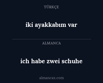 iki ayakkabım var - ich habe zwei schuhe