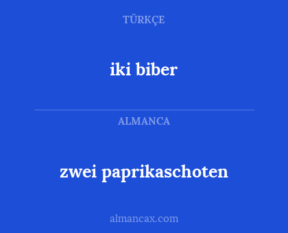 iki biber - zwei paprikaschoten
