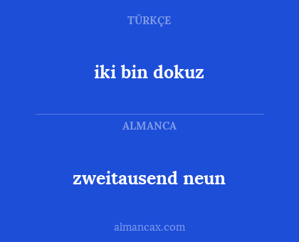 iki bin dokuz - zweitausend neun