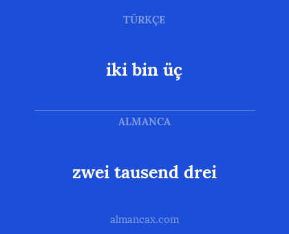 iki bin üç - zwei tausend drei