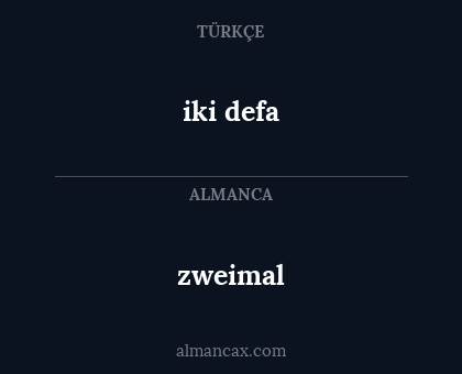 zweimal - iki defa