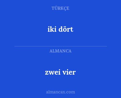 iki dört - zwei vier