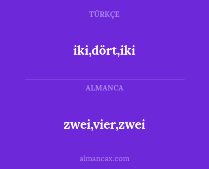 iki,dört,iki - zwei,vier,zwei