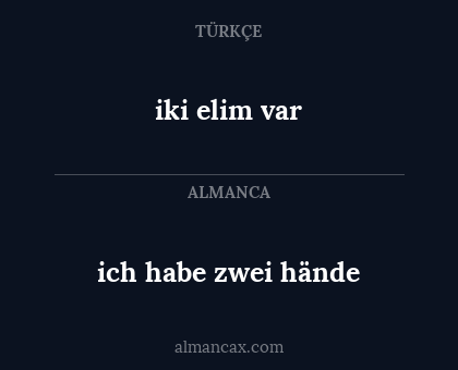ich habe zwei hände - iki elim var