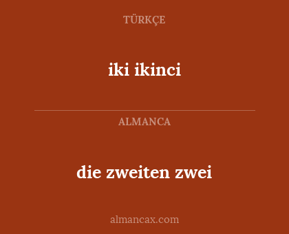 die zweiten zwei - iki ikinci