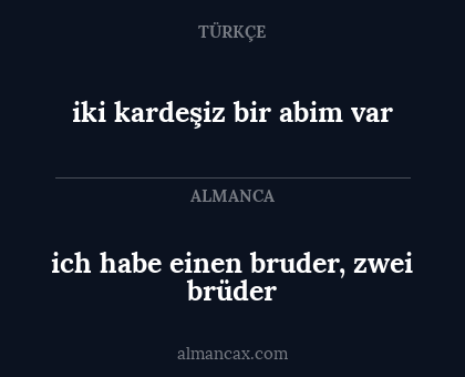 iki kardeşiz bir abim var - ich habe einen bruder, zwei brüder