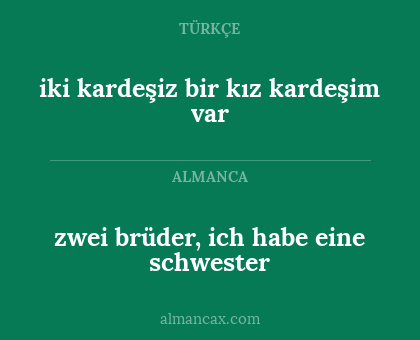 zwei brüder, ich habe eine schwester - iki kardeşiz bir kız kardeşim var
