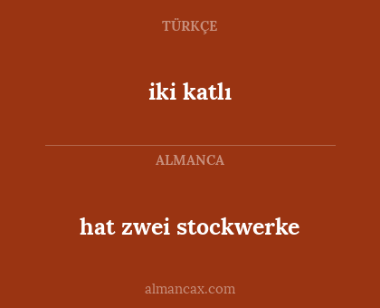 iki katlı - hat zwei stockwerke