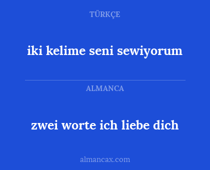 iki kelime seni sewiyorum - zwei worte ich liebe dich