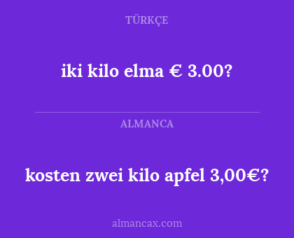 kosten zwei kilo apfel 3,00€? - iki kilo elma € 3.00?