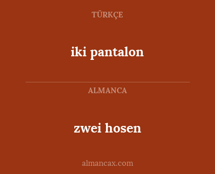 zwei hosen - iki pantalon