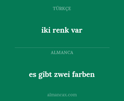 iki renk var - es gibt zwei farben