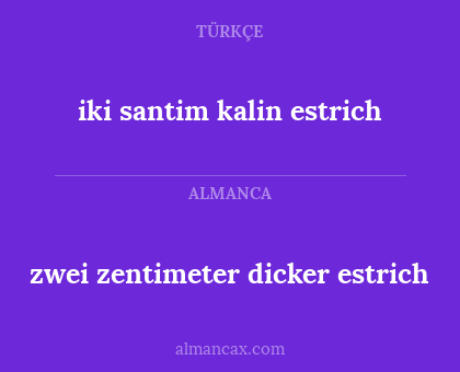 zwei zentimeter dicker estrich - iki santim kalin estrich