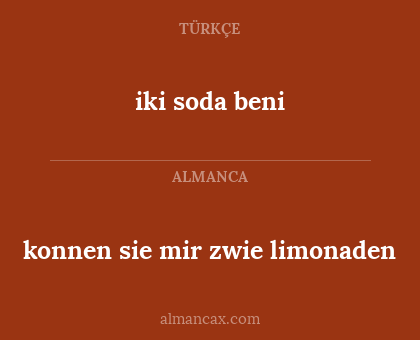 iki soda beni - konnen sie mir zwie limonaden