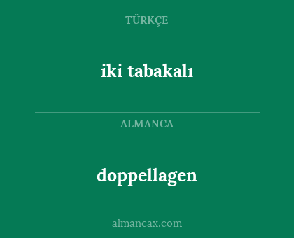 doppellagen - iki tabakalı