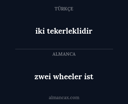 zwei wheeler ist - iki tekerleklidir