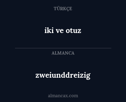iki ve otuz - zweiunddreizig