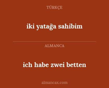 ich habe zwei betten - iki yatağa sahibim