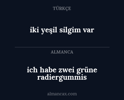 ich habe zwei grüne radiergummis - iki yeşil silgim var