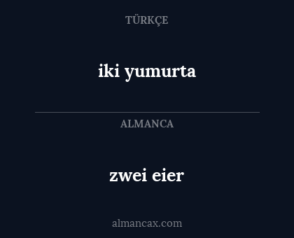 zwei eier - iki yumurta