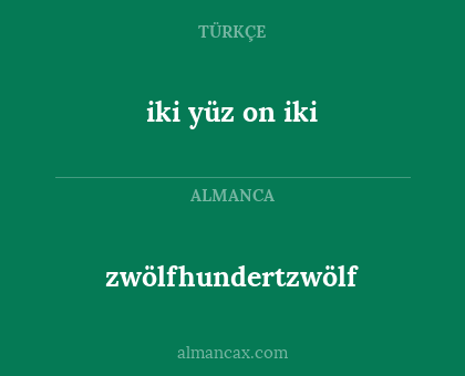 zwölfhundertzwölf - iki yüz on iki