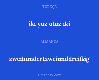 zweihundertzweiunddreißig - iki yüz otuz iki