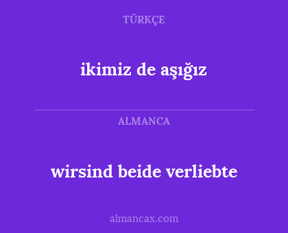 ikimiz de aşığız - wirsind beide verliebte