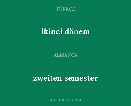 zweiten semester - ikinci dönem