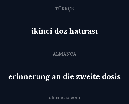 erinnerung an die zweite dosis - ikinci doz hatırası