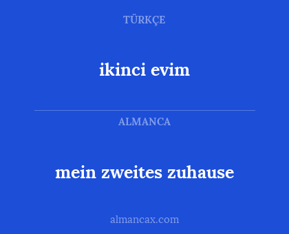 ikinci evim - mein zweites zuhause