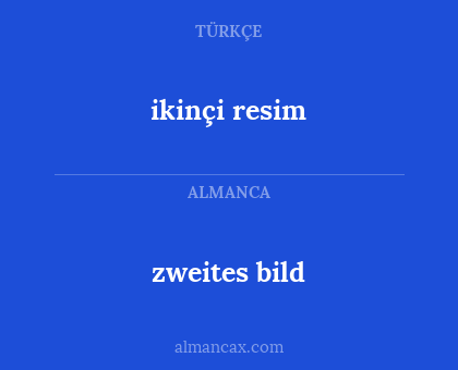 zweites bild - ikinçi resim
