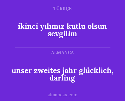 ikinci yılımız kutlu olsun sevgilim - unser zweites jahr glücklich, darling