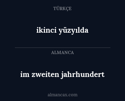 im zweiten jahrhundert - ikinci yüzyılda