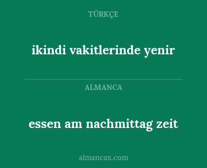 essen am nachmittag zeit - ikindi vakitlerinde yenir