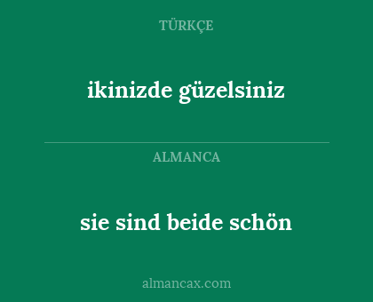 sie sind beide schön - ikinizde güzelsiniz