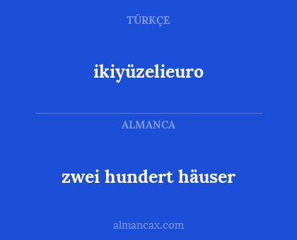 zwei hundert häuser - ikiyüzelieuro