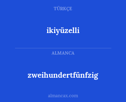 ikiyüzelli - zweihundertfünfzig