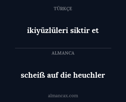 scheiß auf die heuchler - ikiyüzlüleri siktir et