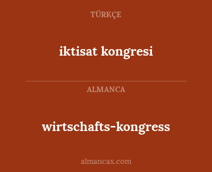 wirtschafts-kongress - iktisat kongresi