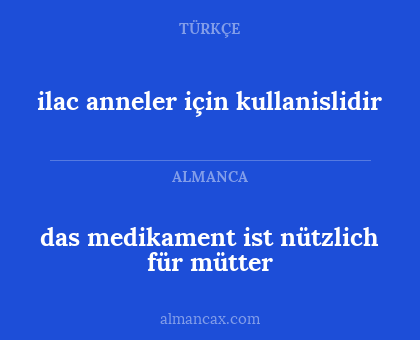 das medikament ist nützlich für mütter - ilac anneler için kullanislidir