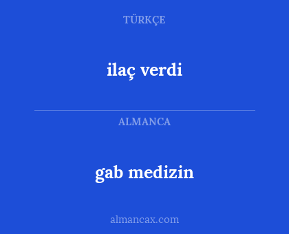 ilaç verdi - gab medizin