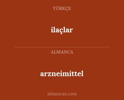 arzneimittel - ilaçlar