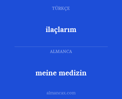 ilaçlarım - meine medizin