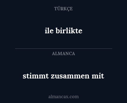 ile birlikte - stimmt zusammen mit