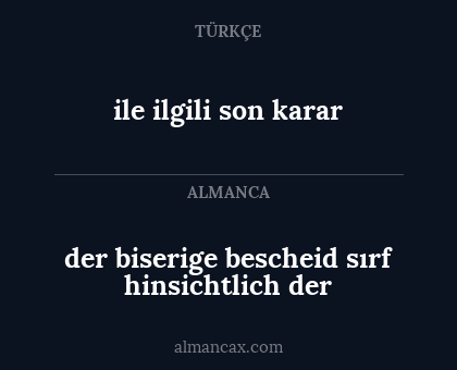 der biserige bescheid sırf hinsichtlich der - ile ilgili son karar