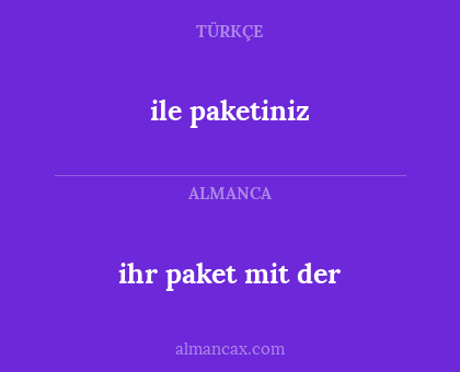 ihr paket mit der - ile paketiniz