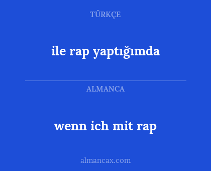 wenn ich mit rap - ile rap yaptığımda