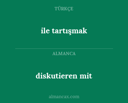 diskutieren mit - ile tartışmak